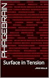 PhageBrain: Surface in Tension PhageBrain: Surface in Tension