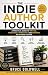 The Indie Author Toolkit  by Bruce Goldwell
