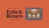 Exile & Return