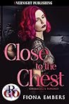 Close to the Chest