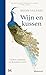 Wijn en kussen: Tijdloze wijsheden uit de antieke wereld (Dutch Edition)