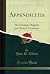 Appendicitis: The Etiology, Hygienic and Dietetic Treatment (Classic Reprint)