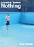 In Pursuit of a Wonderful Nothing by Kim Noble