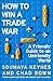 How to Win a Trade War