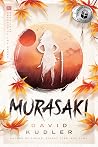 Murasaki by David Kudler