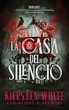 La casa del silencio