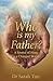 Who is My Father? by Dr Sarah Tun