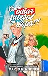 Como odiar futebo...