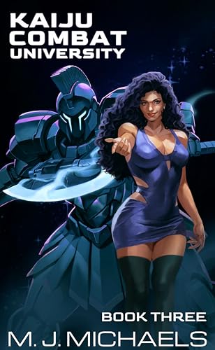 Kaiju Combat University: Book Three (Kindle Edition)