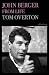 John Berger From Life /anglais