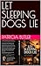 LET SLEEPING DOGS LIE by Patricia Butler