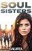 Soul Sisters: A Dark Galate...