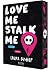 Obsessively Yours T1: Love Me, Stalk Me