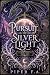 Pursuit of Silver Light: A ...