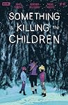 Something is Killing the Children #47 by James Tynion IV