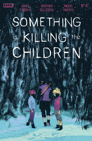 Something is Killing the Children #47 (Kindle Edition)
