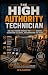 The High-Authority Technician by JD R. Lawson