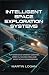 INTELLIGENT SPACE EXPLORATION SYSTEMS by Martin Logan