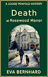 Death at Rosewood Manor (Louise Penfold Mysteries #1)