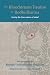 The Bloodstream Treatise by Bodhidharma by Khenpo Tsultrim Lodro Rinpoche