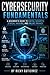 Cybersecurity Fundamentals:...