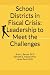 School Districts in Fiscal Crisis by Brian L. Benzel Ph.D.