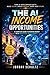 The AI Income Opportunities...