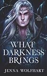 What Darkness Brings