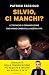 Silvio, ci manchi? Le tecni...