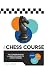 The Chess Course