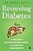 Reversing Diabetes: A Docto...