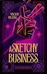 A Sketchy Busines...