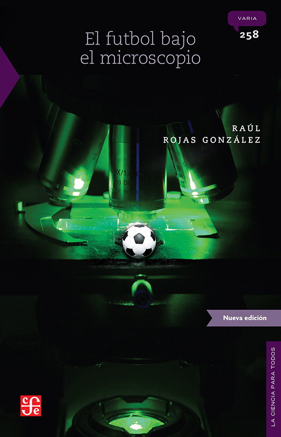 El futbol bajo el microscopio (La Ciencia para Todos nº 258) (Spanish Edition)