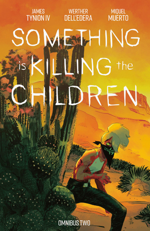 Something is Killing the Children Omnibus, Vol. 2 (Kindle Edition)