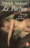 Le Parfum : Histo...