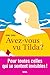 Avez-vous vu Tilda ?