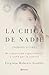 La chica de nadie: Mi histo...