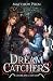 Dream Catchers: A Dark Epic...