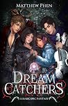Dream Catchers: A...