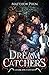 Dream Catchers: A Dark Epic Fantasy