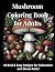 Mushroom Coloring Book for ...
