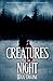Creatures of the Night by Max Davine Creatures of the Night by Max Davine
