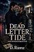Dead Letter Tide: An M/M Ro...