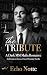 The Tribute: A Dark MM Mafi...