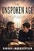The Unspoken Age by Xander Ingebrigtsen
