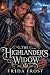 THE HIGHLANDER'S WIDOW: A D...
