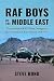 RAF Boys in the Middle East...