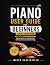 PIANO USER GUIDE FOR BEGINN...