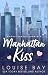 Manhattan Kiss by Louise Bay