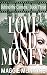 Love and Money (Behind the ...